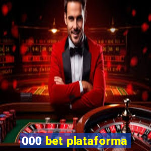 000 bet plataforma